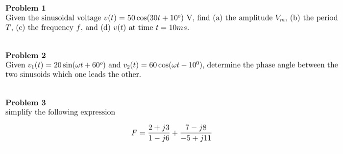 Solved Problem 1 Given the sinusoidal voltage v(t) = 50 | Chegg.com