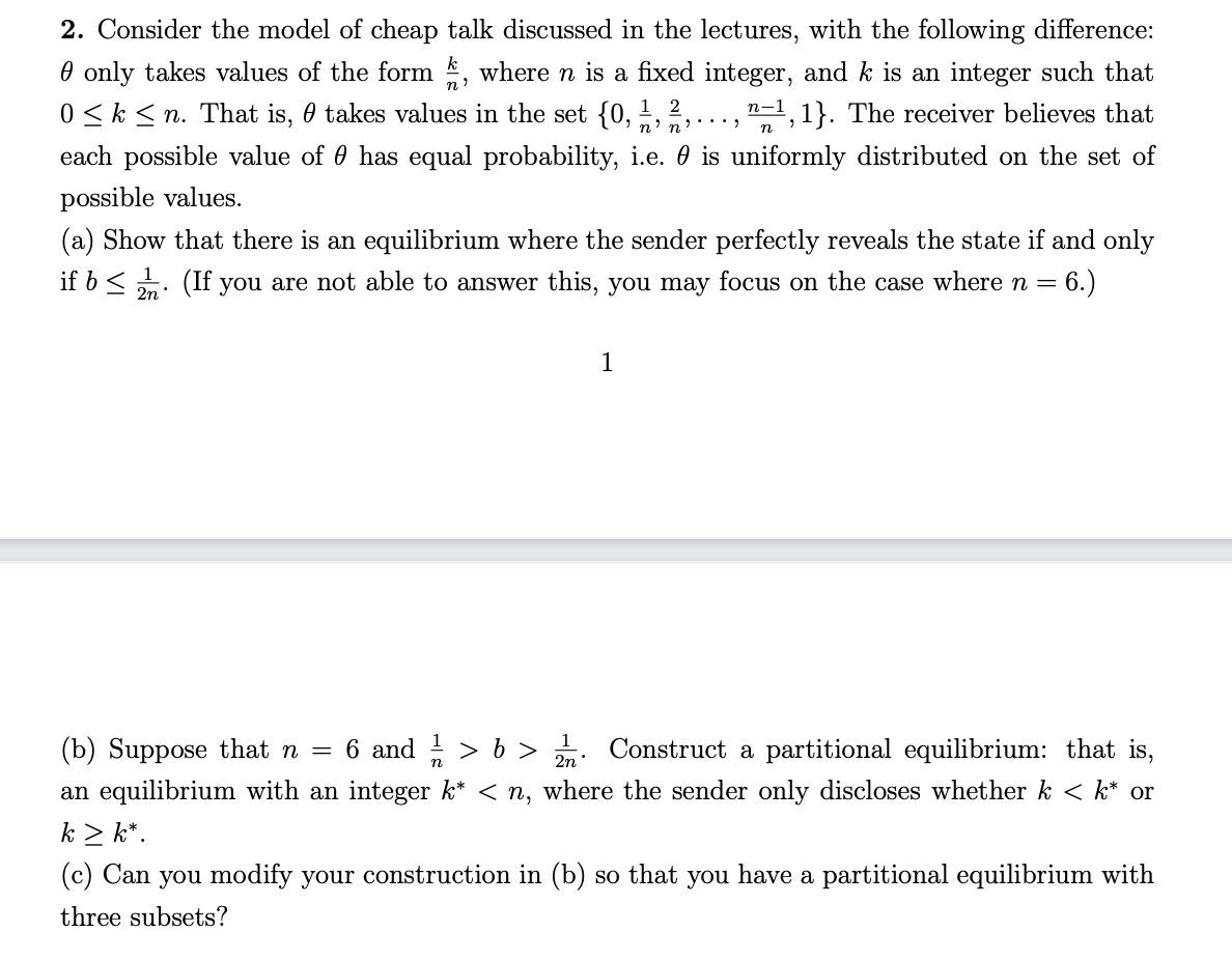 Solved Consider the model of ﻿cheap talk discussed in ﻿the | Chegg.com