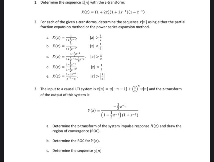 Solved 1 Determine The Sequence X N With The Z Transfor Chegg Com
