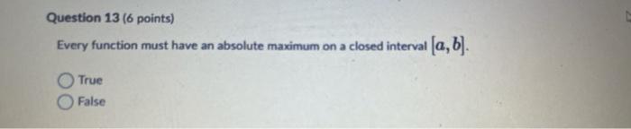 Solved Question 13 (6 points) Every function must have an | Chegg.com