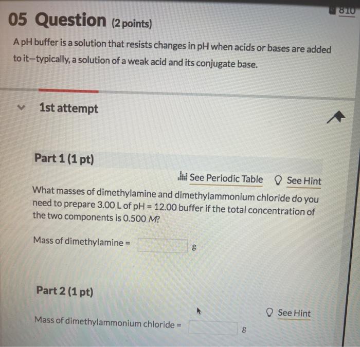Solved 810 05 Question (2 points) A pH buffer is a solution | Chegg.com