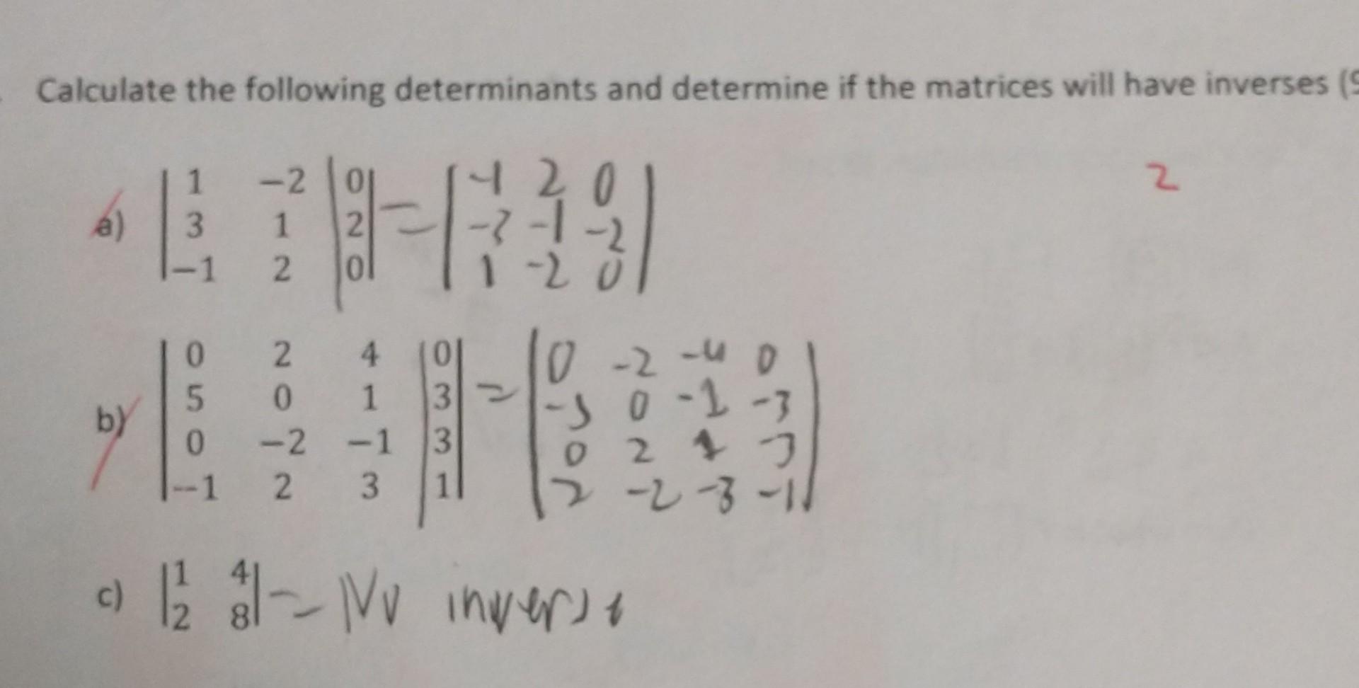 Solved Calculate The Following Determinants And Determine If | Chegg.com