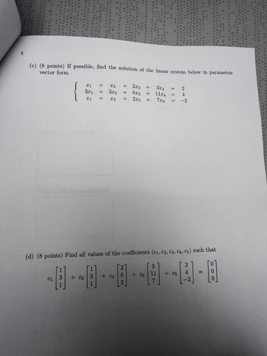 Solved 2 (c) (8 points) If possible, find the solution of | Chegg.com