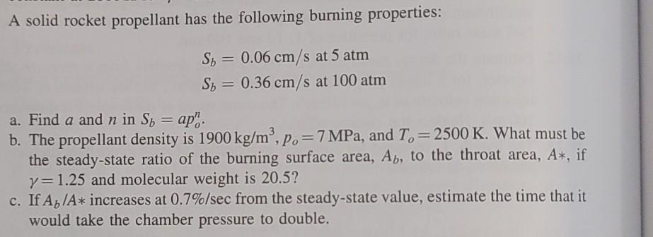 Solved A solid rocket propellant has the following burning | Chegg.com