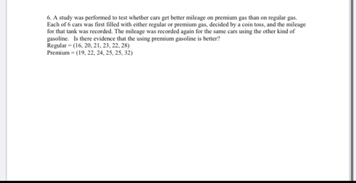 Solved 6. A study was performed to test whether cars get | Chegg.com