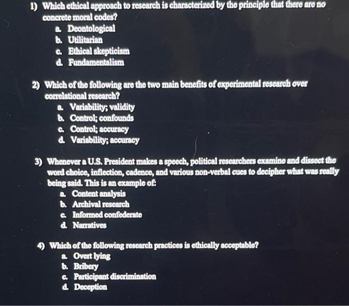 Solved 1) Which ethical approach to research is | Chegg.com