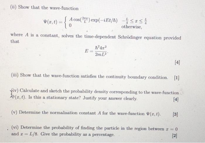 Solved (ii) Show that the wave-function V (2 t) = { Acos(17) | Chegg.com