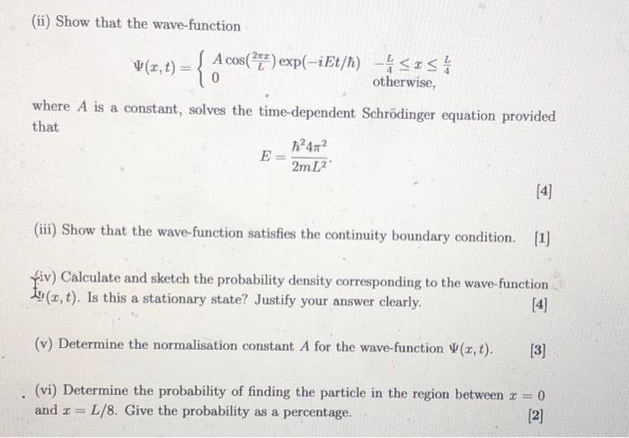 Solved (ii) Show that the wave-function V (2 t) = { Acos(17)