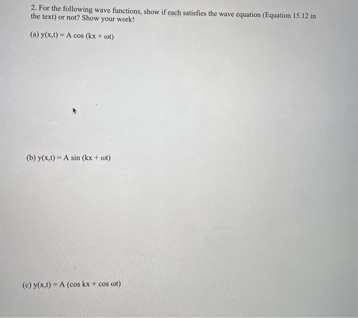 Solved 2. For the following wave functions, show if each | Chegg.com
