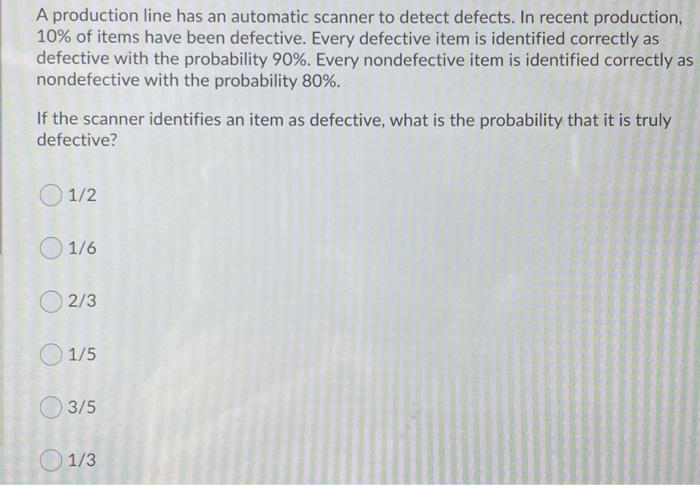 Solved A production line has an automatic scanner to detect | Chegg.com