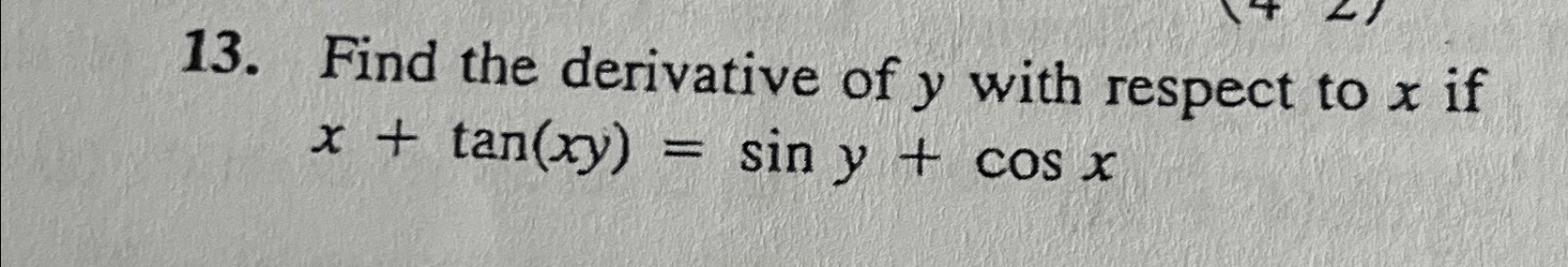 Solved Find the derivative of y ﻿with respect to x ﻿if | Chegg.com