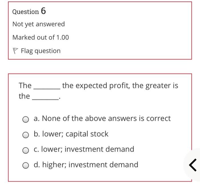 Solved Question 6 Not yet answered Marked out of 1.00 P Flag | Chegg.com