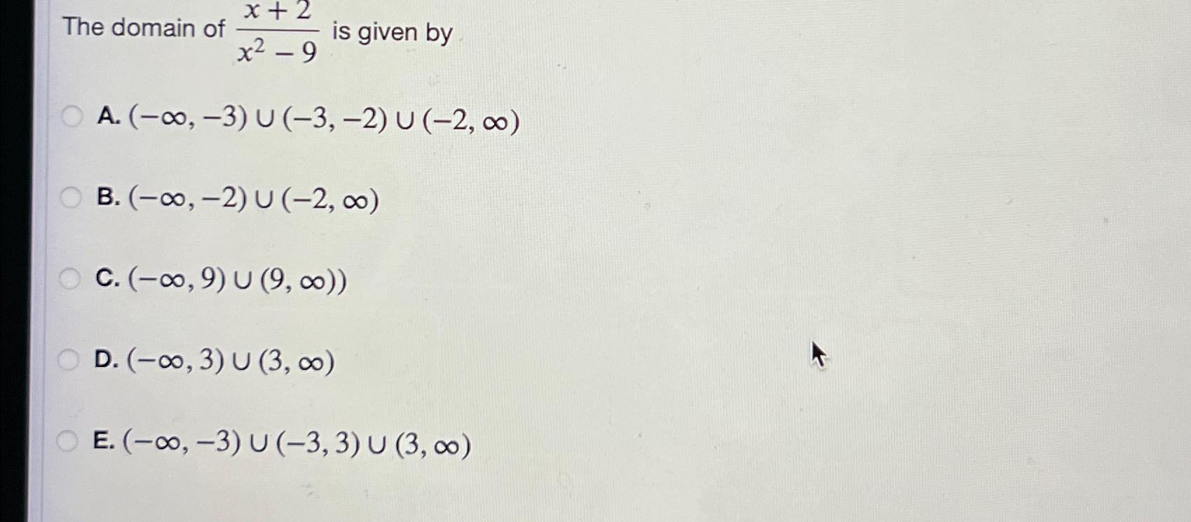 solved-the-domain-of-x-2x2-9-is-given-chegg