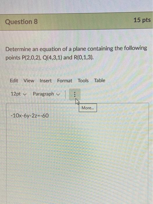 Solved Question 8 15 pts Determine an equation of a plane | Chegg.com
