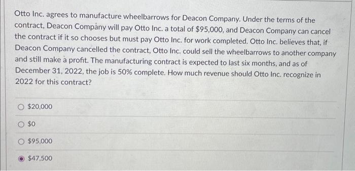 Solved Otto Inc. agrees to manufacture wheelbarrows for | Chegg.com