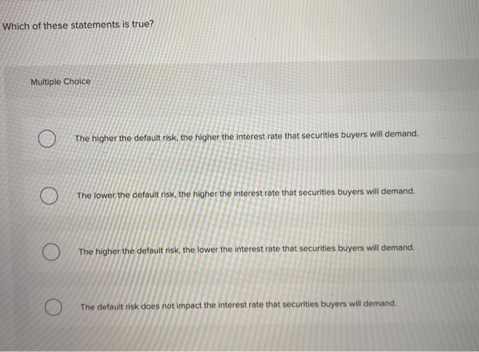 Solved Which of these statements is true? Multiple Choice | Chegg.com