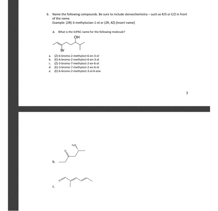 Solved 6 Name The Following Compounds Be Sure To Includ Chegg Com