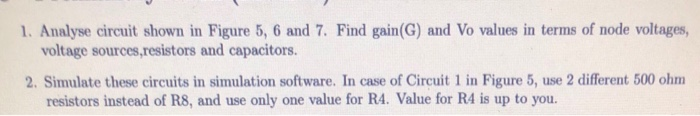 Solved 1. Analyse circuit shown in Figure 5, 6 and 7. Find | Chegg.com