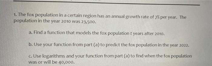 Solved 1. The fox population in a certain region has an | Chegg.com