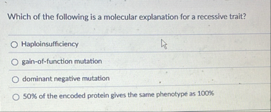 Solved Which of the following is a molecular explanation for | Chegg.com