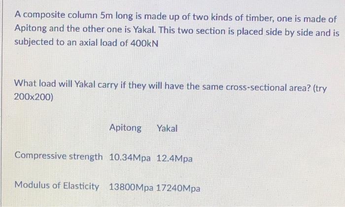 Solved A composite column 5m long is made up of two kinds of | Chegg.com