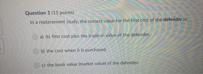 Solved Question 1 (15 points) In a replacement study, the | Chegg.com