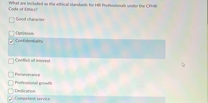 Solved What Are Included As The Ethical Standards For HR Chegg Com   Image