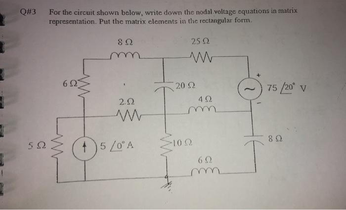 Solved Q#3 For the circuit shown below, write down the nodal | Chegg.com