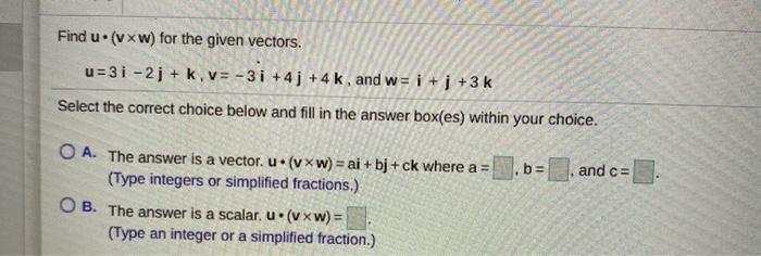 Solved Find U Vx W For The Given Vectors U 3 I 2 Chegg Com