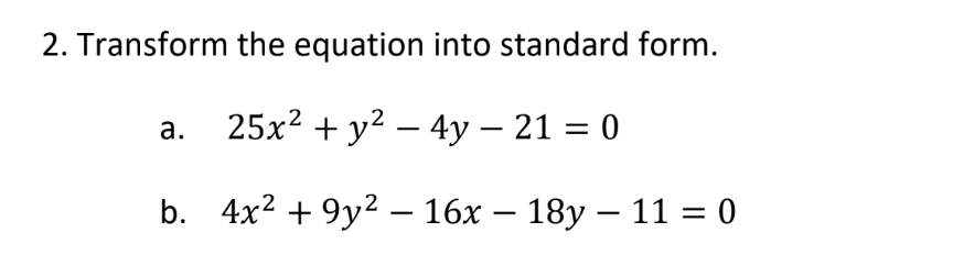 Solved 2. Transform the equation into standard form. a. 25x2 | Chegg.com