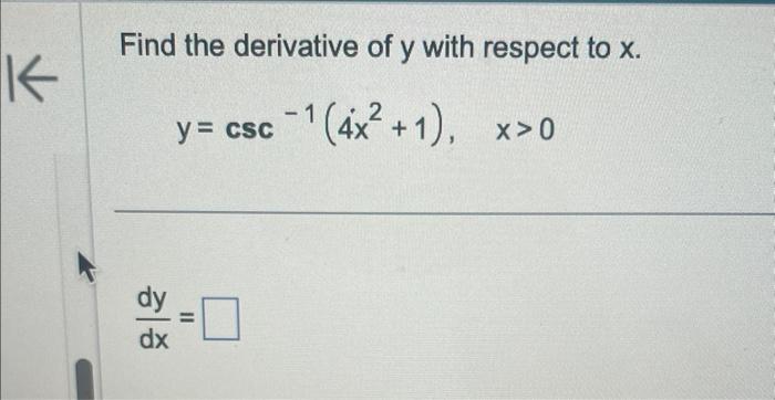 Solved Find the derivative of y with respect to x. | Chegg.com