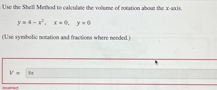 Solved Use the Shell Method to calculate the volume of | Chegg.com