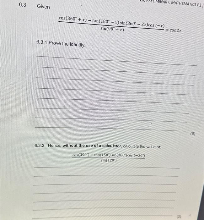 Solved 6.3 Given cos(360° + x) - tan(180° - x) sin(360" - | Chegg.com