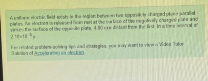 Solved A uniform electric field exists in the region between | Chegg.com