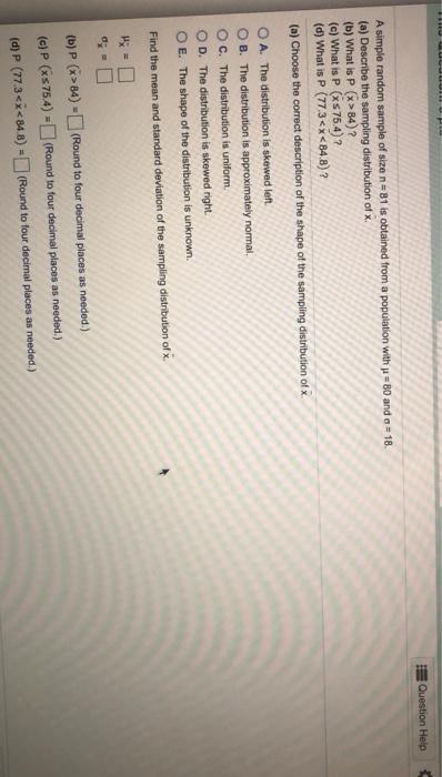 Solved Question Help A simple random sample of size n=81 is | Chegg.com