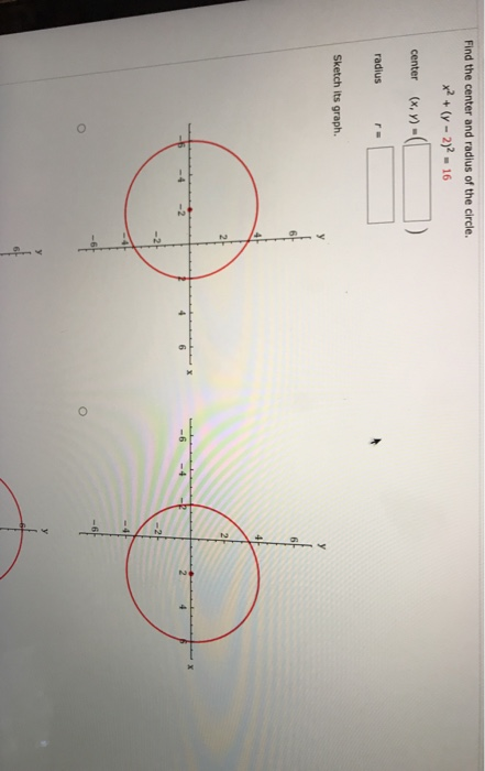 Find The Center And Radius Of The Circle X Y Chegg Com