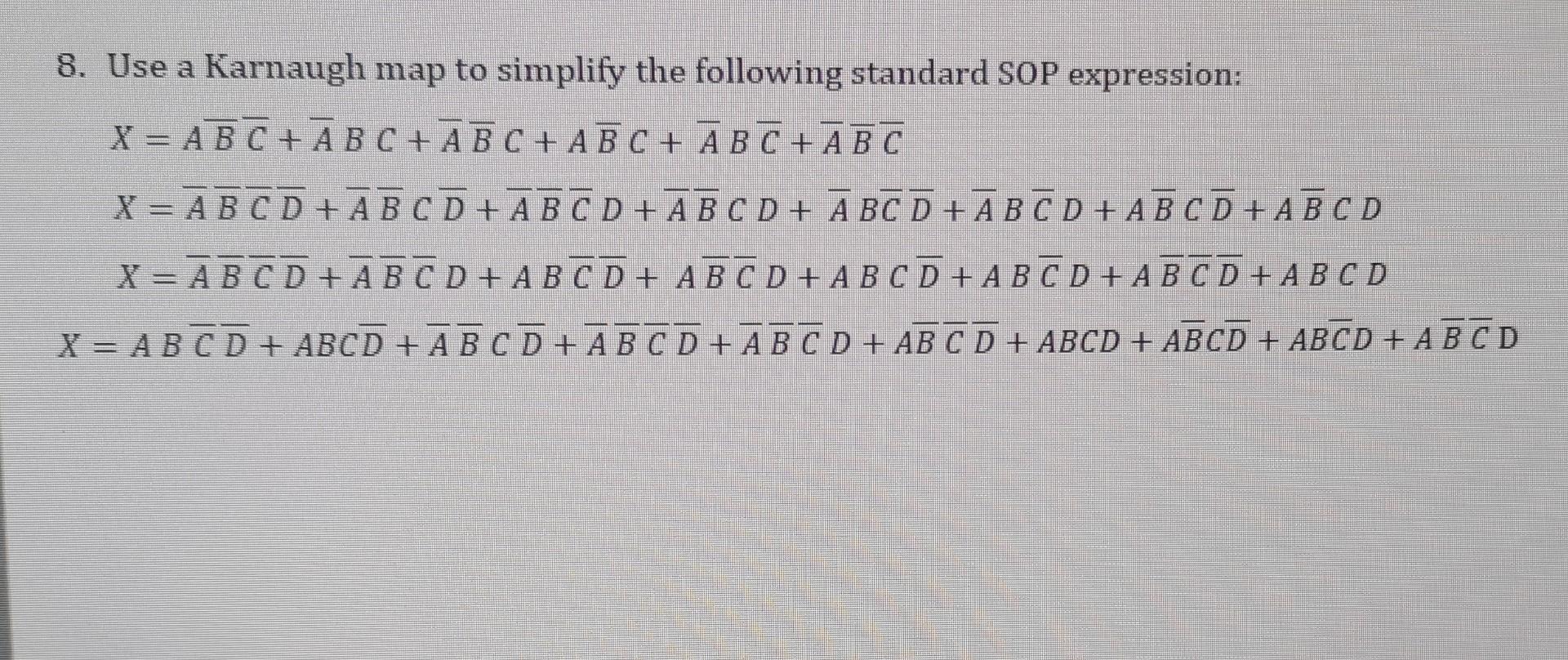 Solved 8. Use A Karnaugh Map To Simplify The Following | Chegg.com