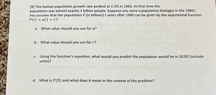 Solved [9] The human population growth rate peaked at 2.2% | Chegg.com
