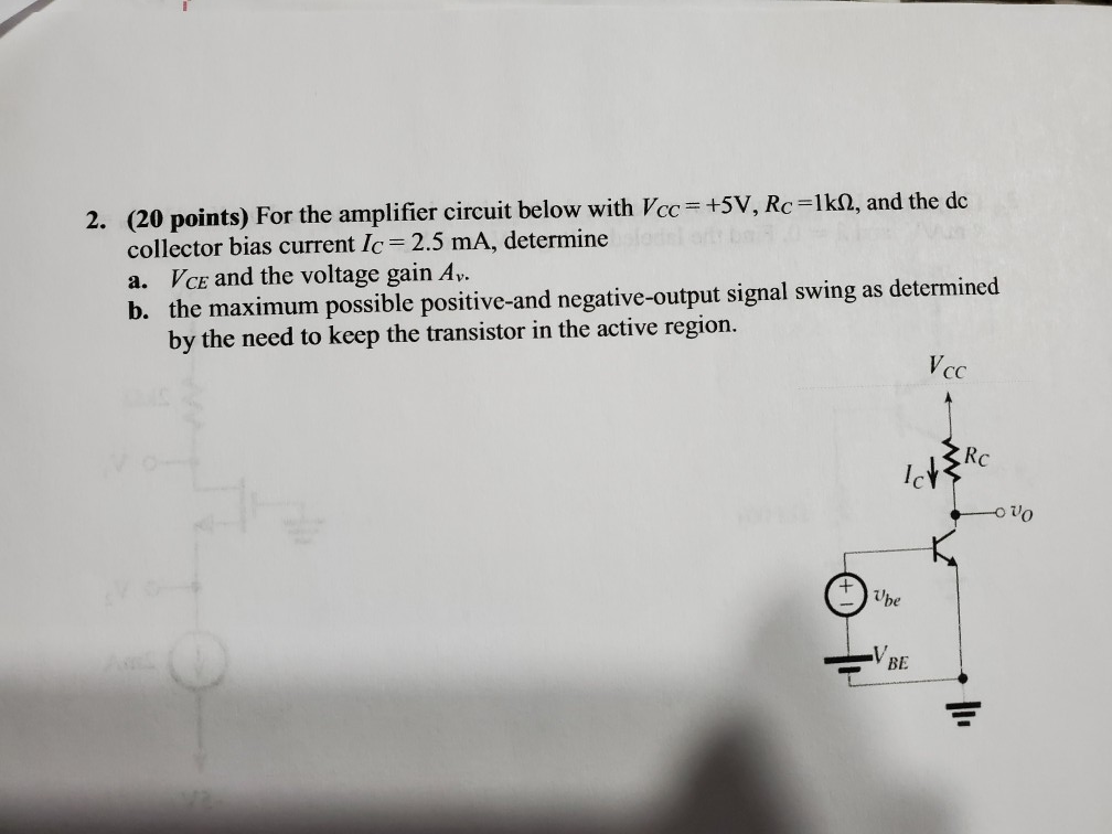 Solved 2. (20 points) For the amplifier circuit below with | Chegg.com