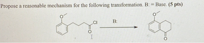 Solved Propose a reasonable mechanism for the following | Chegg.com