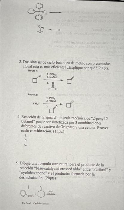 to do 3. Dos síntesis de ciclo-butanona de metilo son presentadas ¿Cuál ruta es más eficiente? ¿Explique por que? 20 pts. Rou