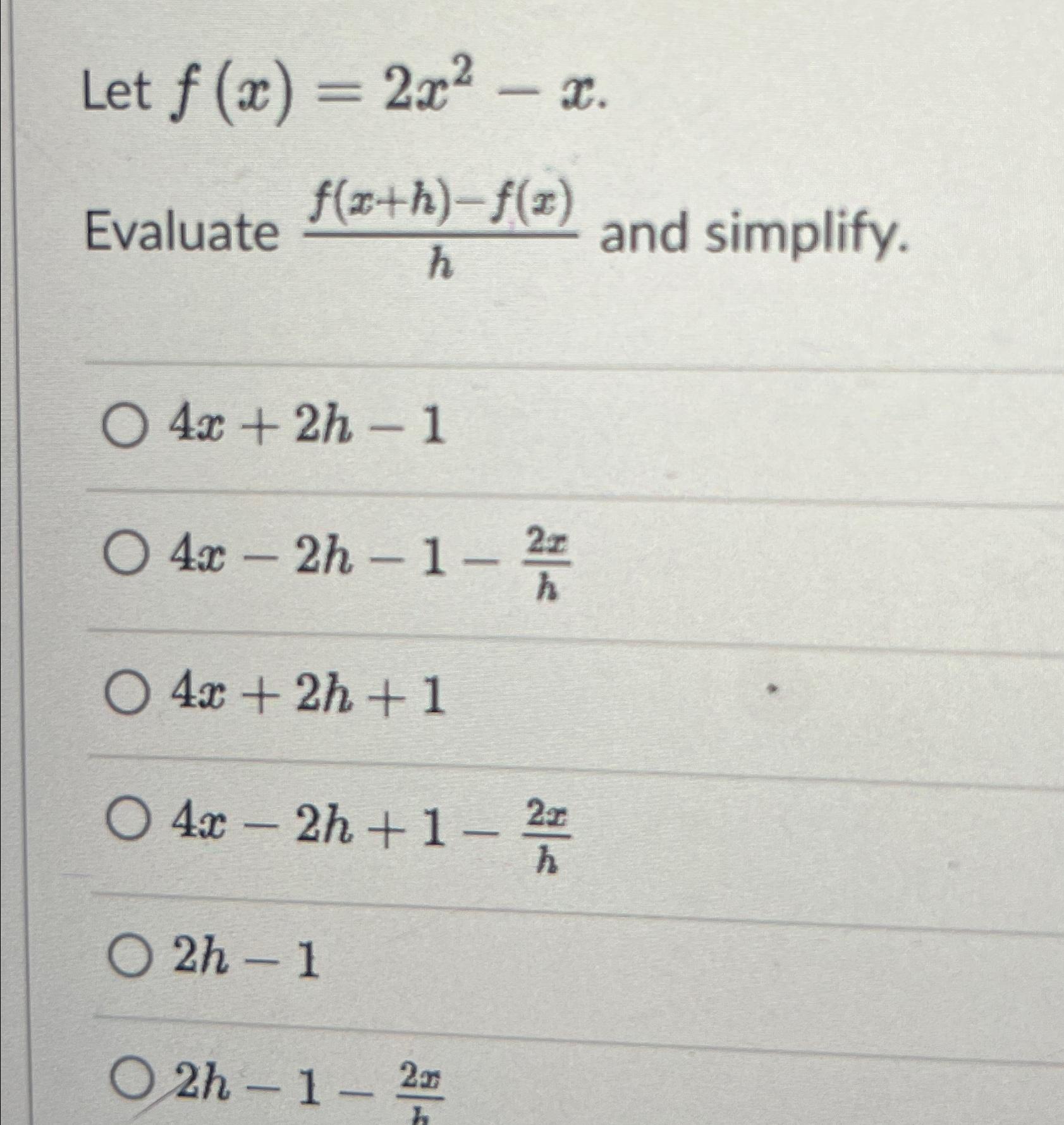 Solved Let F X 2x2 X Evaluate F X H F X H ﻿and