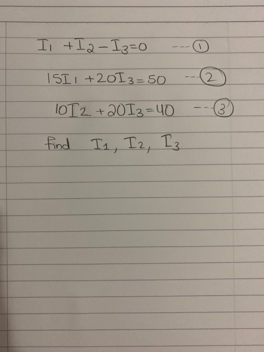 I2 Formula Math Solved I + I2 - Iz=0 --- ☺ 15II +2013= 50 -- 1012. +2013=40 | Chegg.com