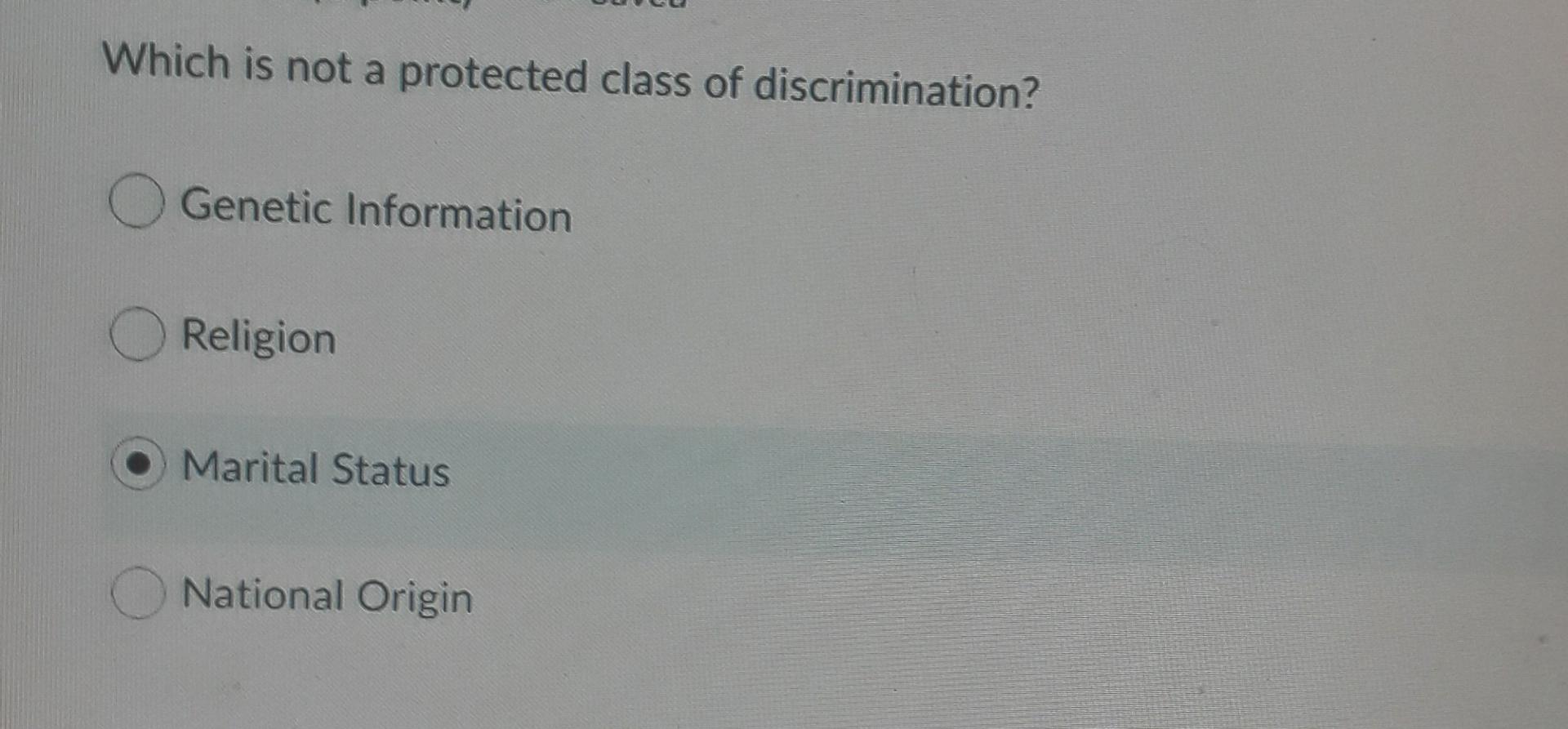 Solved Which is not a protected class of discrimination?