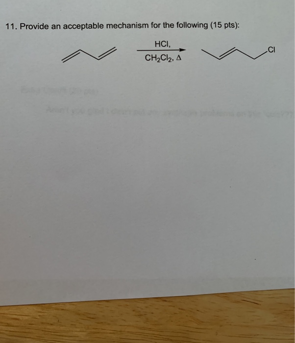 Solved 11. Provide an acceptable mechanism for the following | Chegg.com