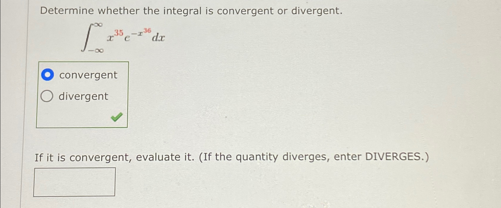 Solved Determine whether the integral is convergent or | Chegg.com