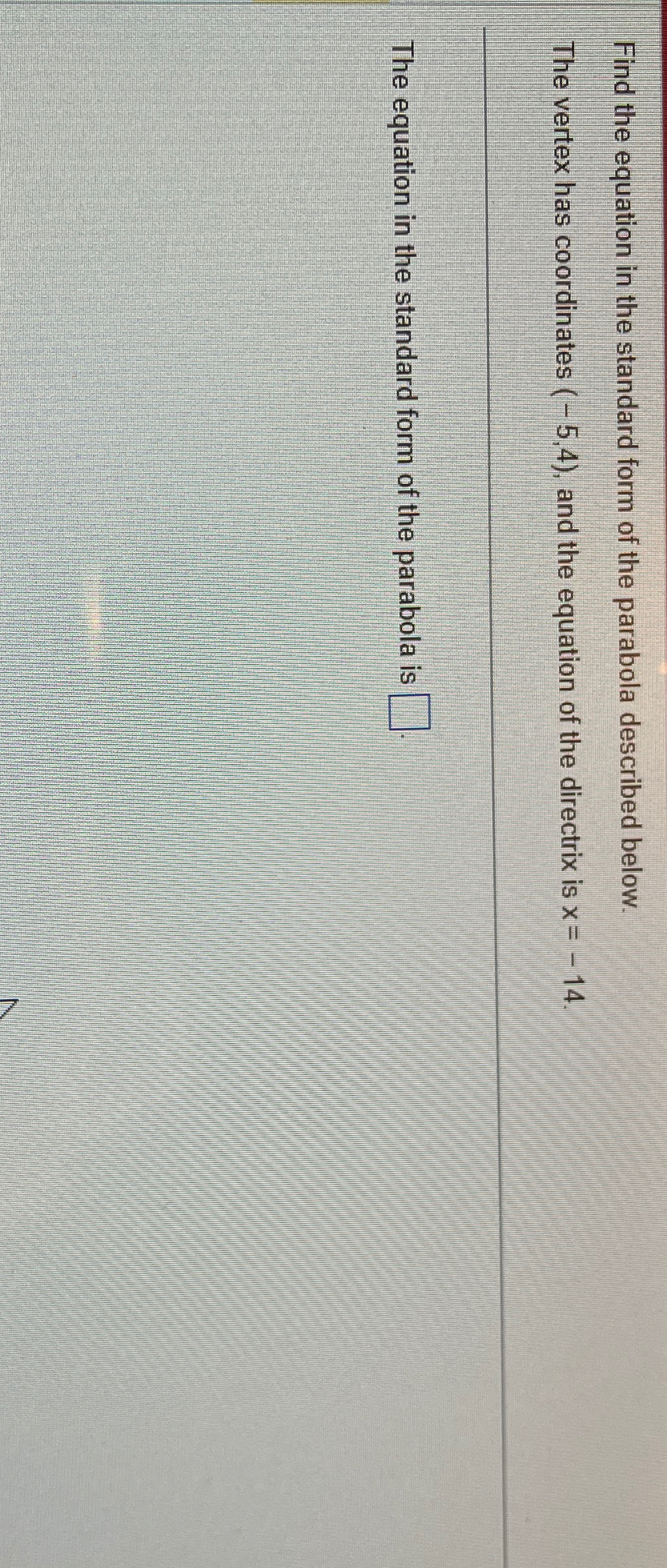 Solved Find the equation in the standard form of the | Chegg.com