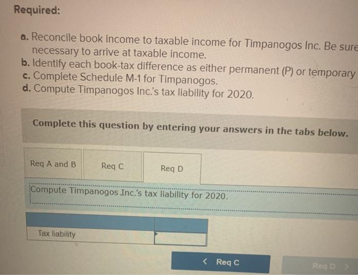 Solved Timpanogos Inc. is an accrual method calendar year