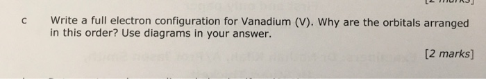 Solved с Write a full electron configuration for Vanadium | Chegg.com