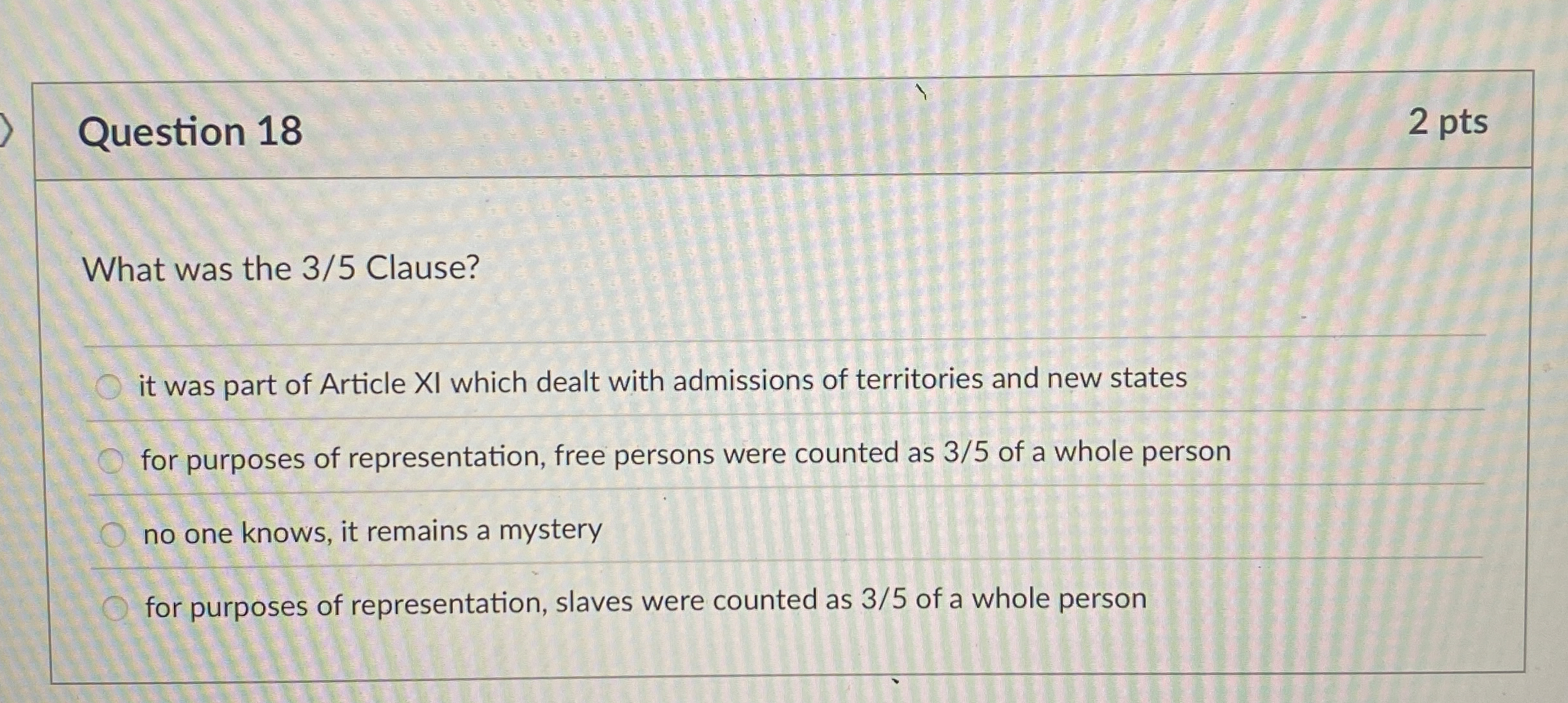[Solved] Question 18 What was the (3)/(5) Clause? it was pa